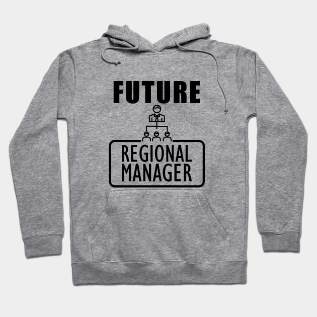 Future Regional Manager Hoodie by KC Happy Shop